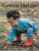 T. Kahn, J. B. Thomson, J.b. Thomson, J. Verheij - Gewoon kind zijn