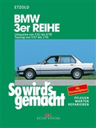 Hans-R Etzold, Hans-Rüdiger Etzold, Rüdiger Etzold - So wird's gemacht - 58: BMW 3er Limousine von 9/82 bis 8/90, Touring von 9/87 bis 2/94