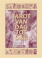 H. Geurink, Hajo Geurink, M. K. Greer, M.K. Greer, Mary K. Greer - Tarot van dag tot dag
