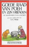 A. A. Milne, A.a. Milne - Goede raad van Poeh en zijn vrienden
