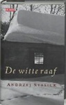 A. Stasiuk, Andrzej Stasiuk - De witte raaf / druk 1