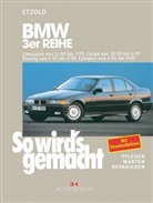 Hans-R Etzold, Hans-Rüdiger Etzold, Rüdiger Etzold, Rüdiger Etzold - So wird's gemacht - 74: BMW 3er-Reihe