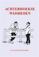 B. Witte, Bert Witte, H. Lettink, Henk Lettink - Achterhoekse wijsheden