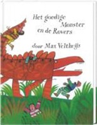 M. Velthuijs, Max Velthuijs - Het goedige monster en de rovers