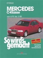 Hans-R Etzold, Hans-Rüdiger Etzold, Rüdiger Etzold - So wird's gemacht - 88: Mercedes C-Klasse W 202 von 6/93 bis 5/00