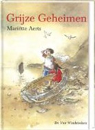 M. Aerts, Mariette Aerts - Grijze geheimen / druk 1