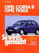 Hans-R Etzold, Hans-Rüdiger Etzold, Rüdiger Etzold - So wird's gemacht - 90: Opel Corsa B, Opel Tigra von 3/93 bis 08/00