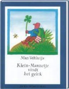 M. Velthuijs, Max Velthuijs - Klein-Mannetje vindt het geluk