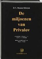 M. 't Hart, Maarten 't Hart, D. N. Mamin Sibirjak, D.N. Mamin Sibirjak - De miljoenen van Privalov