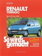 Hans-R Etzold, Hans-Rüdiger Etzold, Rüdiger Etzold, Hans-Rüdiger Etzold - So wird's gemacht - 95: Renault Twingo von 6/93 bis 12/06