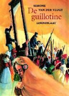 Simone Van Der Vlugt, S. van der Vlugt - De guillotine