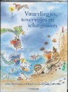 S. Klaassen, Sandra Klaassen, M. van Donkelaar, Maria van Donkelaar, M. van Rooijen, Martine van Rooijen - Tovervisjes, vuurvliegjes en schatgravers