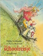 T. Veldkamp, T. Tjibbe Veldkamp, Tjibbe Veldkamp, P. Hopman, Philip Hopman - Het schoolreisje