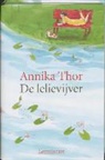 A. Thor, Annika Thor - De lelievijver