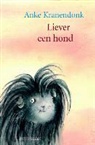 A. Kranendonk, Anke Kranendonk, S. Klaassen, Sandra Klaassen - Liever een hond!