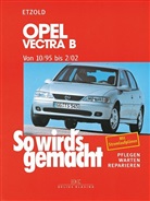 Hans-R Etzold, Hans-Rüdiger Etzold, Rüdiger Etzold - So wird's gemacht - 101: Opel Vectra B 10/95 bis 2/02
