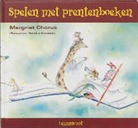 M. Chorus, Margriet Chorus, S. Klaassen, Sandra Klaassen - Spelen met prentenboeken