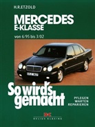 Hans-R Etzold, Hans-Rüdiger Etzold, Rüdiger Etzold, Etzold Hans-Rüdiger - So wird's gemacht - 103: Mercedes E-Klasse W 210  6/95 bis 3/02