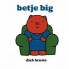 D. Bruna, Dick Bruna - Betje Big