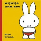 D. Bruna, Dick Bruna - Nijntje aan zee