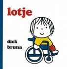 D. Bruna, Dick Bruna - Lotje