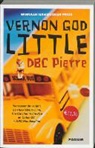 D. B. C. Pierre, D.B.C. Pierre - Vernon God Little