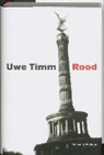 U. Timm, Uwe Timm - Rood