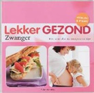 E. Hendriks - Lekker Gezond Zwanger