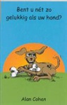 A. Cohen, A. Gordon - Bent U net zo gelukkig als uw hond?
