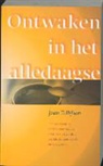 J. Tollifson - Ontwaken in het alledaagse