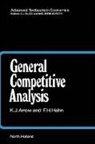 K. J. Arrow, Kenneth Arrow, Kenneth Hahn Arrow, Kenneth J. Arrow, Kenneth J. (Kenneth Arrow Arrow, Arrow Kenneth J.... - General Competitive Analysis