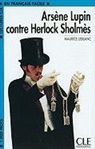 M. Le Blanc, Maurice Leblanc, Valérie Gibert, Valérie (Illustr.) Gibert, Philippe Sedletzki, Philippe (Illustr.) Sedletzki... - Arsène Lupin contre Herlock Sholmès