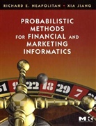 Xia Jiang, Xia (University of Pittsburgh Jiang, Jiang Xia, R. E. Neapolitan, R.E. Neapolitan, Richard E Neapolitan... - Probabilistic Methods for Financial and Marketing Informatics