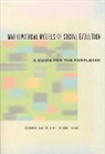 Robert Boyd, Richard Mcelreath, Richard Boyd Mcelreath, Richard/ Boyd Mcelreath - Mathematical Models of Social Evolution a Guide for the Perplexed