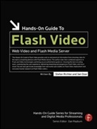 Jan Ozer, Stefan Richter, Stefan Ozer Richter - Hands-On Guide to Flash Video