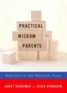 Ellen Birnbaum, Nancy Schulman, Nancy/ Birnbaum Schulman - Practical Wisdom for Parents