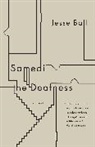 Jesse Ball - Samedi the Deafness