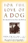 PATRICIA MCCONNELL, Patricia B. McConnell, Patricia Phd McConnell - For the Love of a Dog