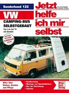 Axman, Gerhard Axmann, Korp, Dieter Korp, Lautenschlage, Thoma Lautenschlager... - Jetzt helfe ich mir selbst - 122: VW Camping-Bus selbstgebaut, Typ 2 ab Juli '79