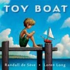 Randall de Seve, Randall de Sève, Randall/ Long Deseve, Loren Long, Loren Long - Toy Boat