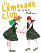 Kh Pathways (Patricia Polacco), Patricia Polacco, Patricia/ Polacco Polacco, Patricia Polacco - The Lemonade Club