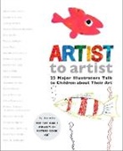 Eric Carle, Eric Carle Museum of Picture Book Art (COR)/ Carle, Eric Carle Museum Pict Bk Art, Eric Carle Museum Pict. Bk Art, Eric Carle, Various... - Artist to Artist