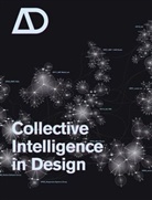 Hight, Christopher Hight, C Perry, Chris Perry, Christophe Hight, Christopher Hight... - Collective Intelligence in Design