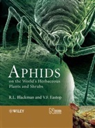 R. L. Blackman, R. L. (Natural History Museum Blackman, R. L. Eastop Blackman, R.l. Eastop Blackman, Rl Blackman, Roger Blackman... - Aphids on the World''s Herbaceous Plants and Shrubs, 2 Volume Set