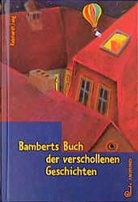 Reinhardt Jung - Bamberts Buch der verschollenen Geschichten