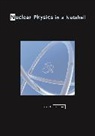 Carlos Bertulani, Carlos A. Bertulani, Bertulani Carlos A. - Nuclear Physics in a Nutshell