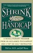 Phil Lee, Jeff Warne - Shrink Your Handicap