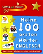 Lernen mit Sternen: Meine 100 ersten Wörter - Englisch