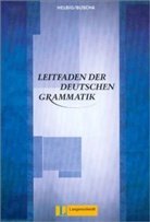 Joachim Buscha, Gerhard Helbig - Leitfaden der deutschen Grammatik