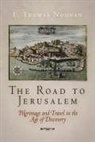 F Thomas Noonan, F. Thomas Noonan - The Road to Jerusalem